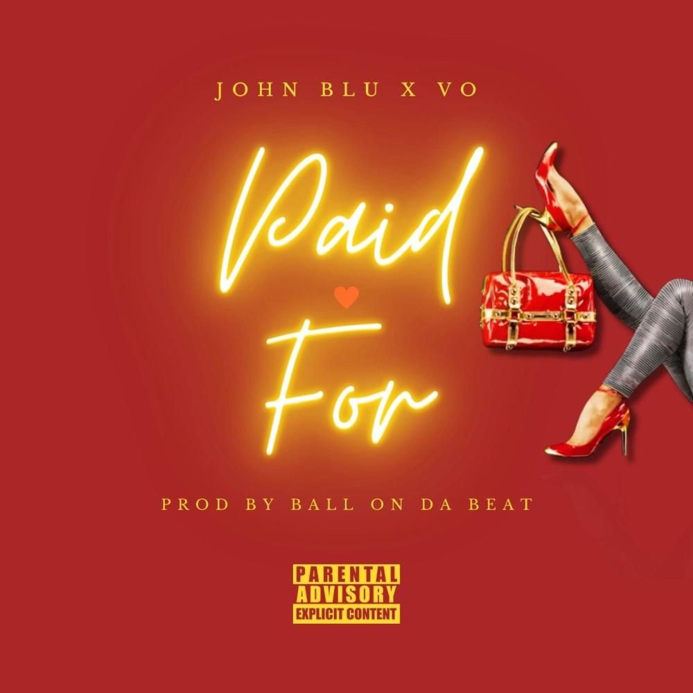 PAID FOR (feat. VO) (Explicit)