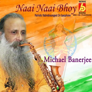 收聽Michael Banerjee的Naai Naai Bhoy歌詞歌曲