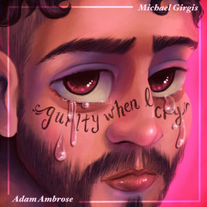 Listen to Guilty When I Cry song with lyrics from Adam Ambrose
