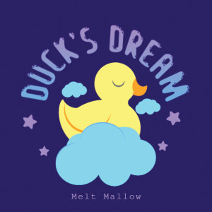 ดาวน์โหลดและฟังเพลง Duck's Dream (Instrumental) พร้อมเนื้อเพลงจาก Melt Mallow