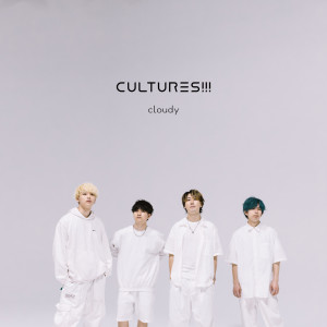 Listen to cloudy song with lyrics from CULTURES!!!