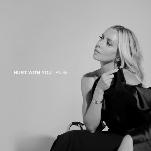 Ruelle的专辑Hurt With You