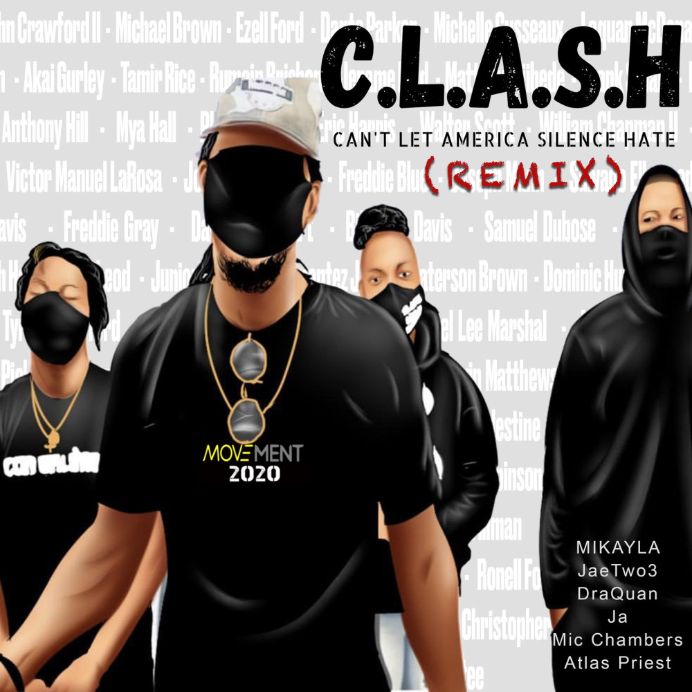 C.L.A.S.H. (Can't Let America Silence Hate) [Remix] (Explicit) (Remix|Explicit)