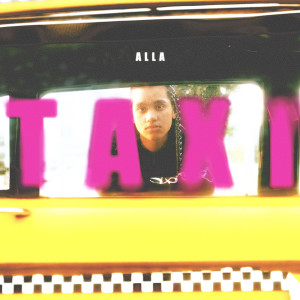 Album Taxi oleh Alla