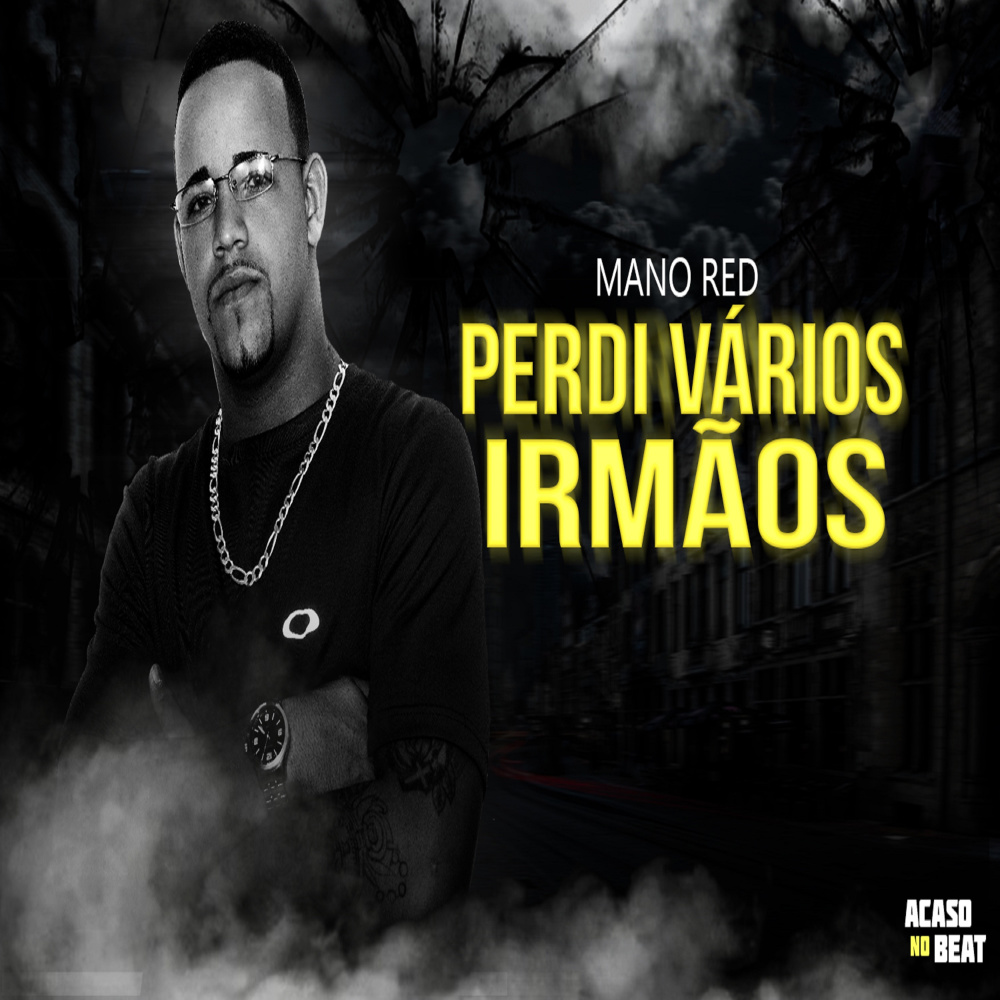 Perdi Vários Irmãos