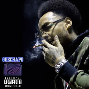อัลบัม Chapo Bell (Explicit) ศิลปิน Geechapo
