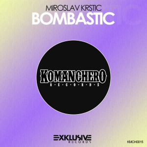 ดาวน์โหลดและฟังเพลง Bombastic (Original Mix) พร้อมเนื้อเพลงจาก Miroslav Krstic