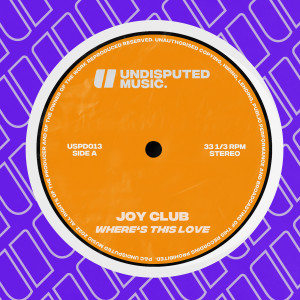 Joy Club的專輯Where's This Love
