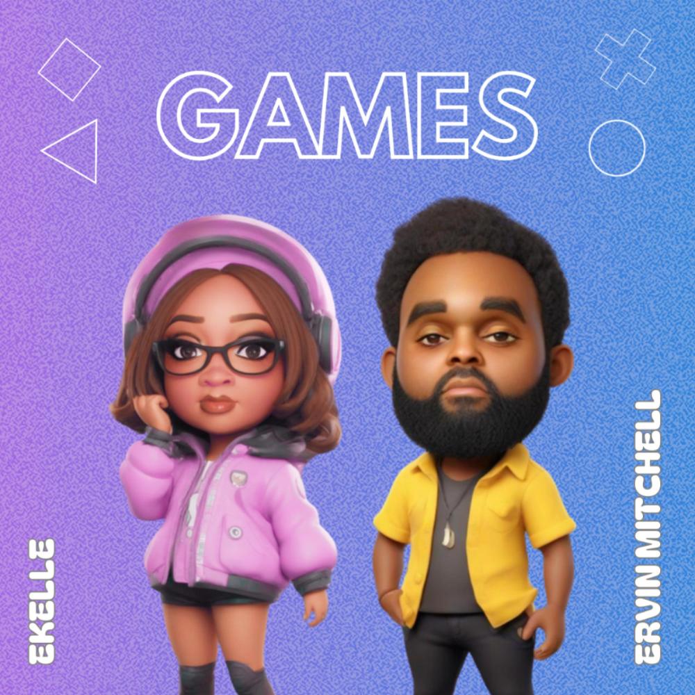 Games (feat. Ervin Mitchell) (Explicit)