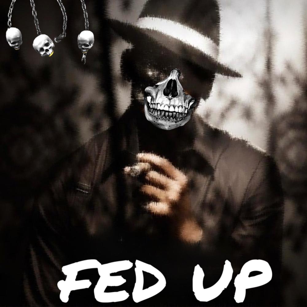 Fed Up (feat. Janky & Banddz) (Explicit)