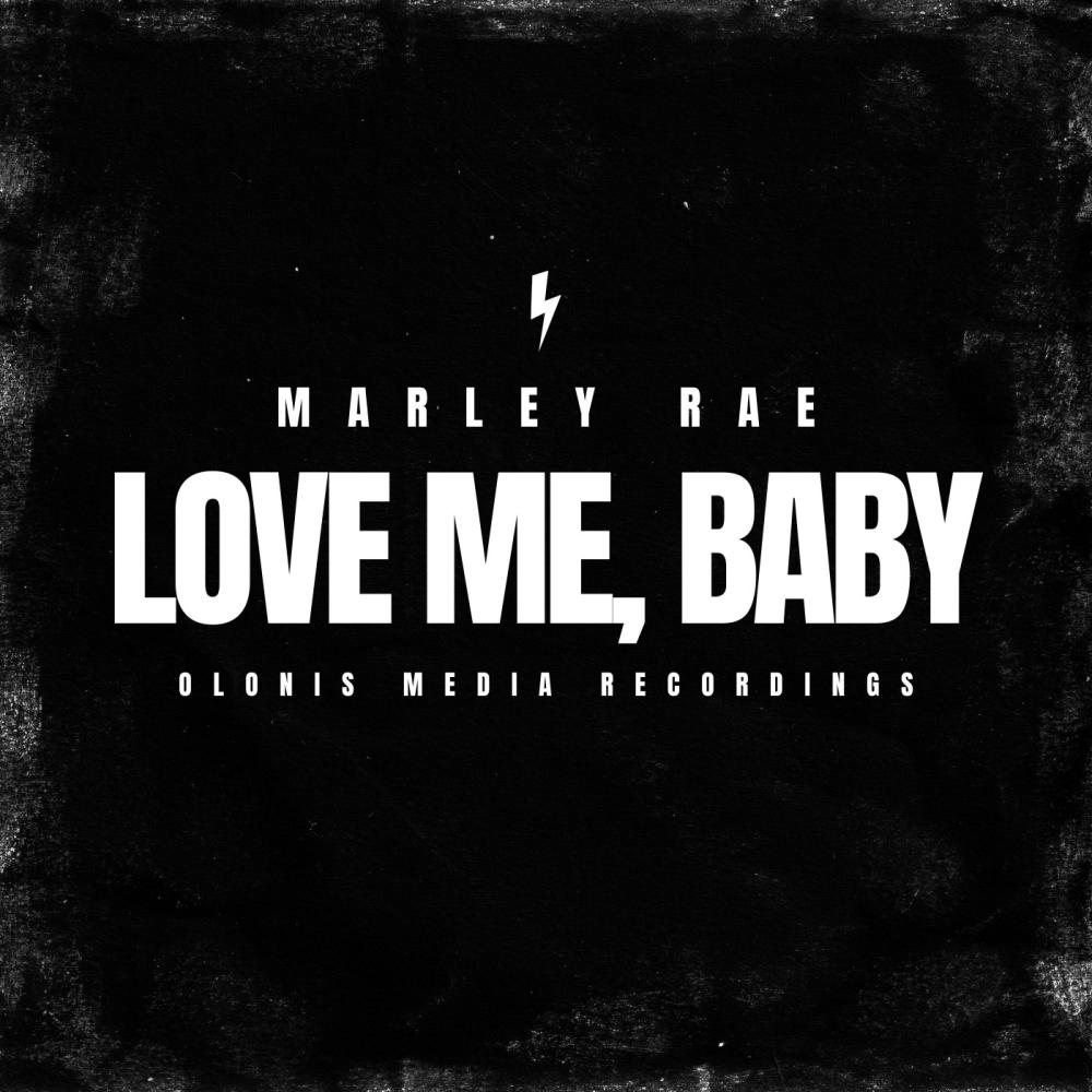 Love Me, Baby (feat. Marley Rae)