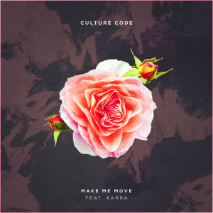 收聽Culture Code的Make Me Move歌詞歌曲