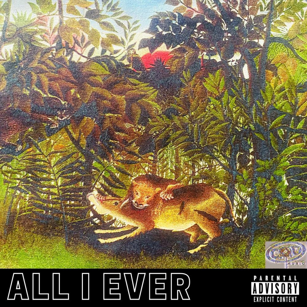 All I Ever (Explicit)