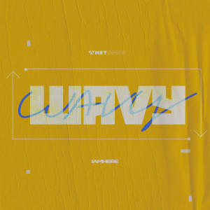 收聽Iamhere的wavy歌詞歌曲