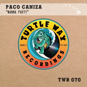 Album Wanna Party from Paco Caniza