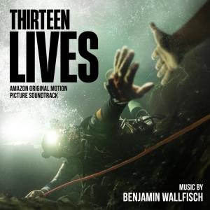 Benjamin Wallfisch的專輯Thirteen Lives (Amazon Original Motion Picture Soundtrack)