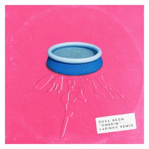 Rosa Neon的專輯Ombrim (Remix)