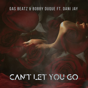 Gas Beatz的专辑Can't Let You Go