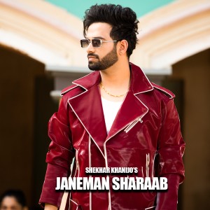 Album Janeman Sharaab from Shekhar Khanijo