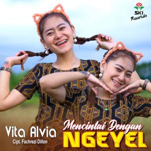Listen to Mencintai Dengan Ngeyel song with lyrics from Vita Alvia