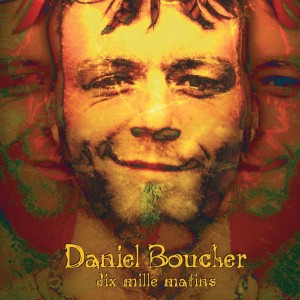 Dengarkan Délire lagu dari Daniel Boucher dengan lirik