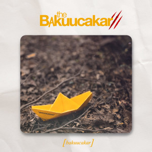 Album Bakuucakar oleh The Bakuucakar