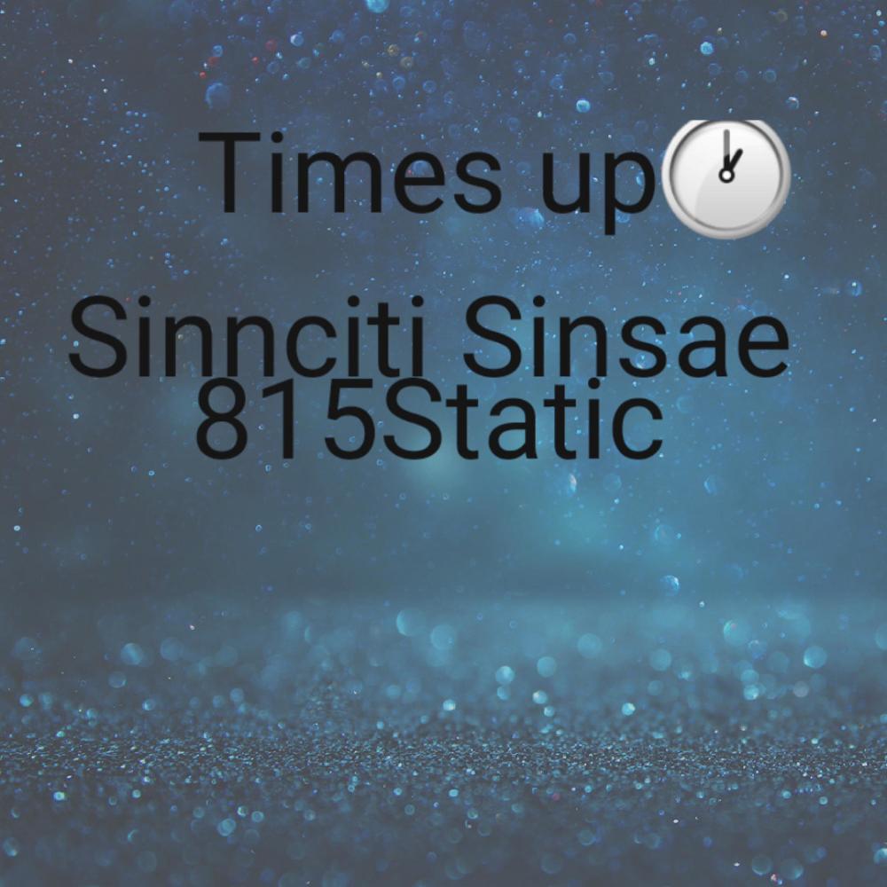 Times up (feat. Sinnciti Sinsae|Explicit)