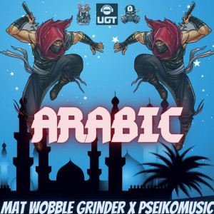 Dengarkan Arabic lagu dari Mat Wobble Grinder dengan lirik