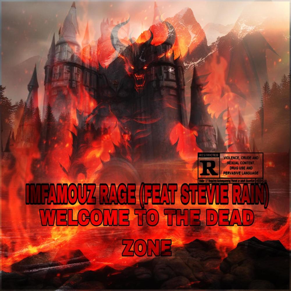 Welcome To The Dead Zone (feat. Stevie Rain) (Explicit)