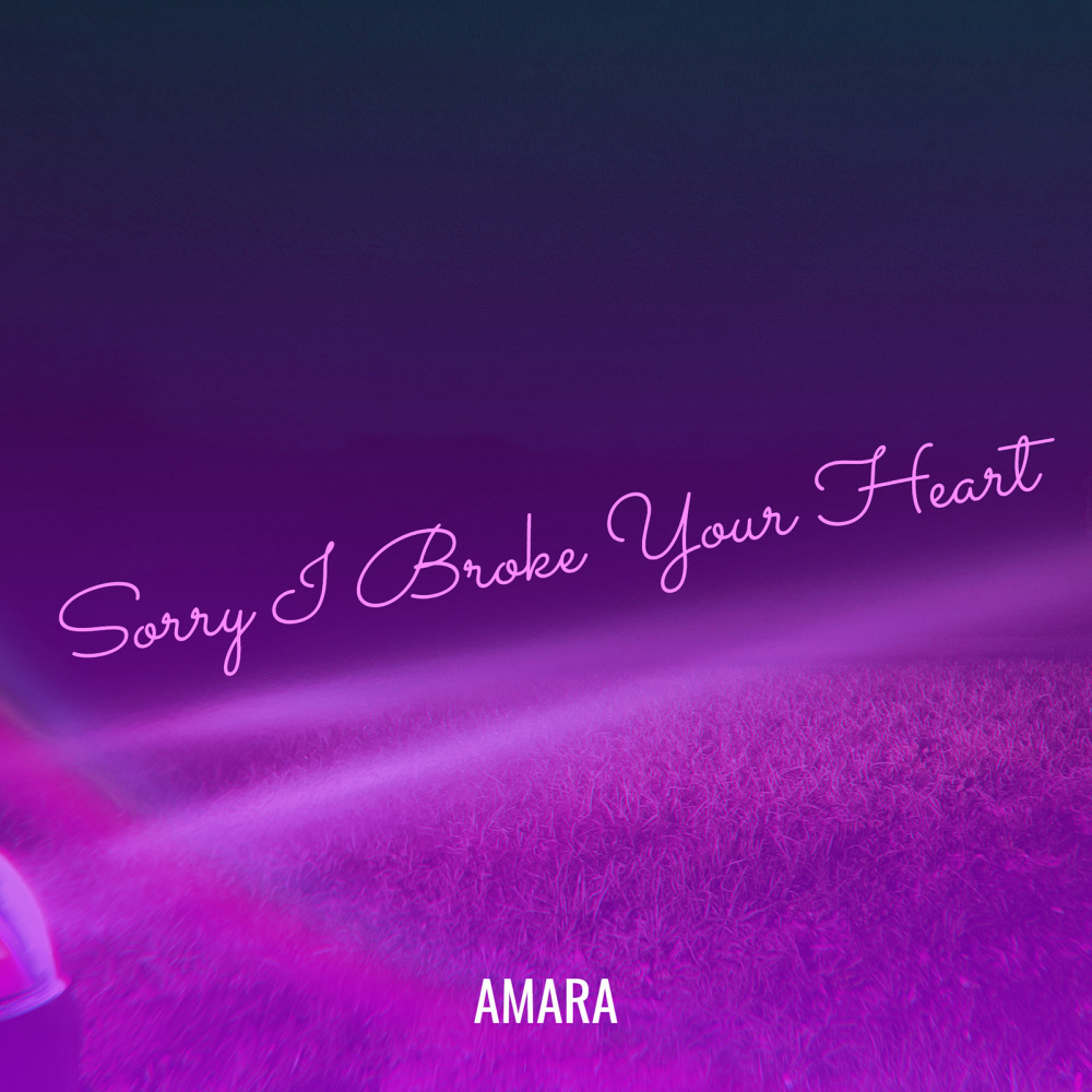 Sorry I Broke Your Heart