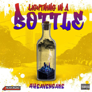 Album Lightning in a Bottle (Explicit) from 4Heavensake