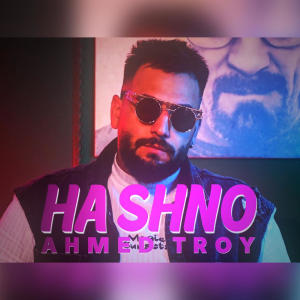 收聽Ahmed Troy的احمد تروي - ها شنو (Explicit)歌詞歌曲