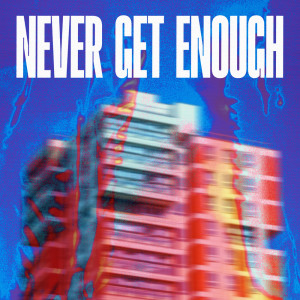 Third Party的專輯Never Get Enough