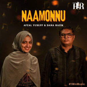 Dengarkan lagu Naamonnu - 1 Min Music nyanyian Afzal Yusuff dengan lirik