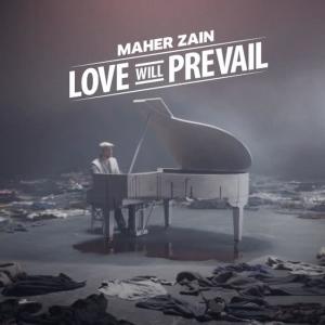 收聽Maher Zain的Love Will Prevail (Song for Syria)歌詞歌曲