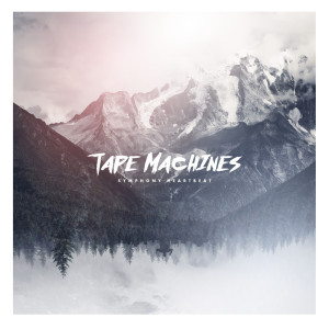 收聽Tape Machines的Symphony Heartbeat (Instrumental Version)歌詞歌曲