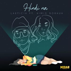 Album Hindi Na (feat. Himig Borhuh) from Laeticia