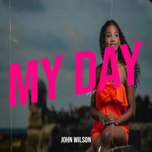 Album My Day from John Wilson