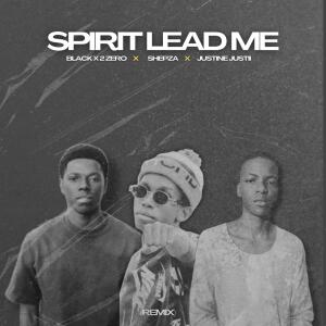 Black X 2 Zero的專輯Spirit Lead Me (feat. Shepza & Justine Justii)