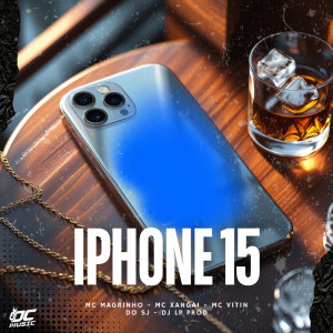 收听Mc Vitin do Sj的IPHONE 15 (Explicit)歌词歌曲