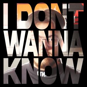 อัลบัม I Don't Wanna Know (Explicit) ศิลปิน MASAYA