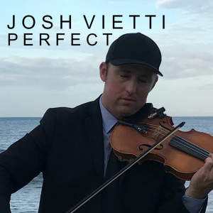 ดาวน์โหลดและฟังเพลง Perfect พร้อมเนื้อเพลงจาก Josh Vietti