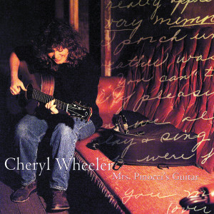 อัลบัม Mrs. Pinocci's Guitar ศิลปิน Cheryl Wheeler