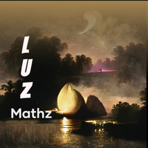 Album Luz (Explicit) from Mathz