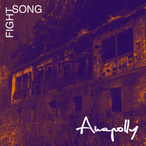 Listen to Fight Song song with lyrics from Anapolly