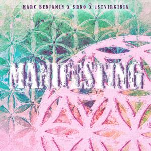 อัลบัม Manifesting (feat. SRNO) ศิลปิน Marc Benjamin