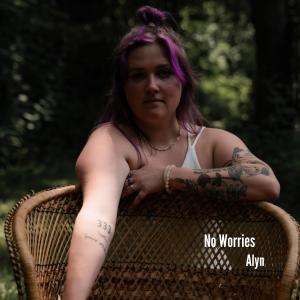 Alyn的專輯No Worries (You're Worthy)