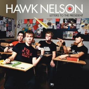Hawk Nelson的專輯Letters To The President
