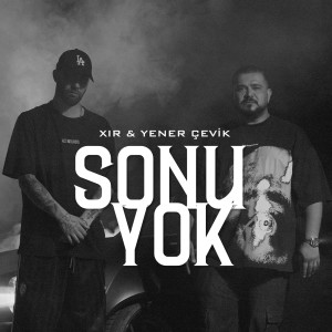 Album Sonu Yok (Explicit) from Xir
