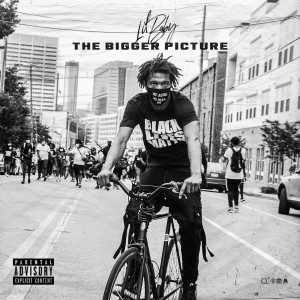 ดาวน์โหลดและฟังเพลง The Bigger Picture (Explicit) พร้อมเนื้อเพลงจาก Lil Baby